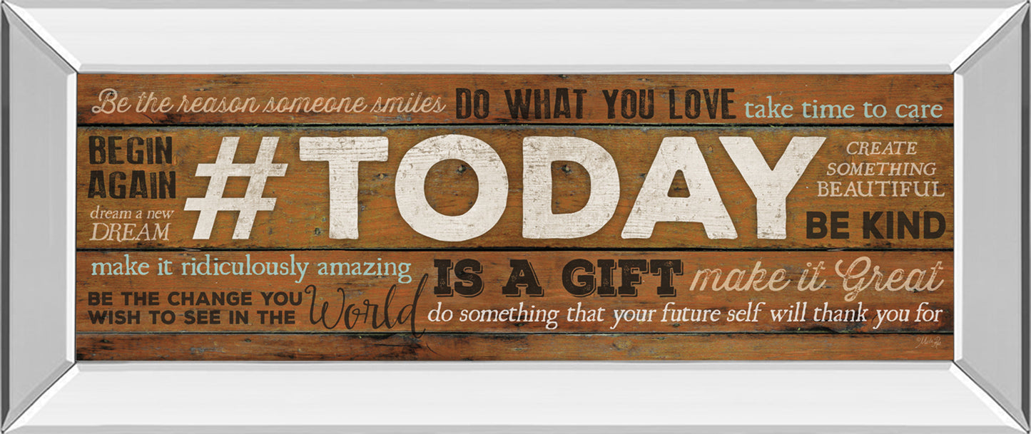 Mirrored Frame Today Is A Gift By Marla Rae