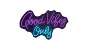 ''Good Vibes Only'' Neon Typography
