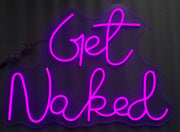 ''Get Naked'' Neon Typography