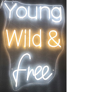 ''Young Wild & Free'' Neon Typography